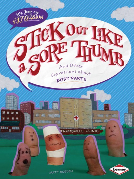 Title details for Stick Out Like a Sore Thumb by Matt Doeden - Available